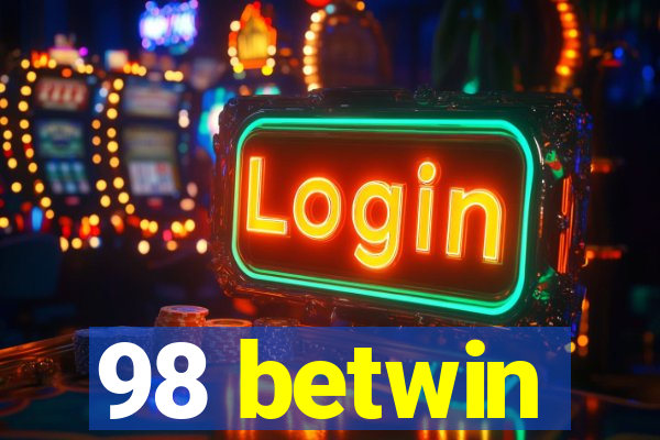 98 betwin